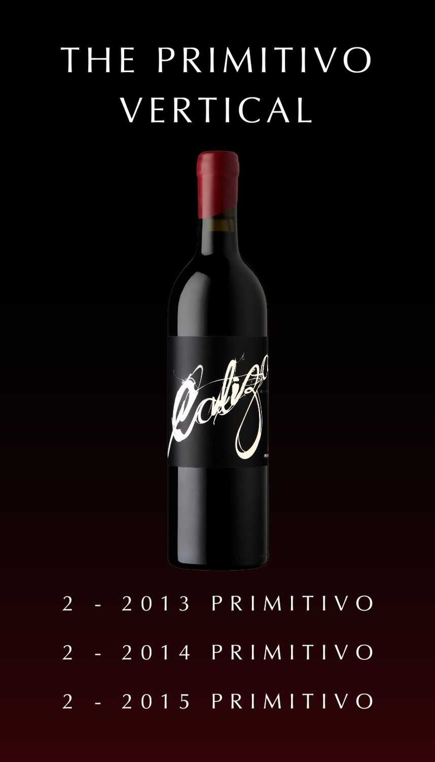 The Primitivo Vertical